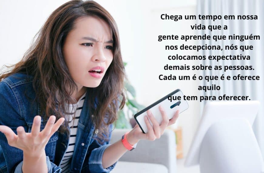 A Decepção e a Frustração